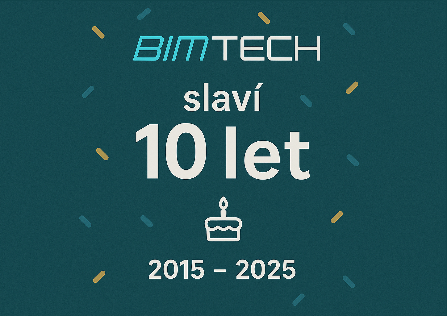 BIMTech slaví 10 let!